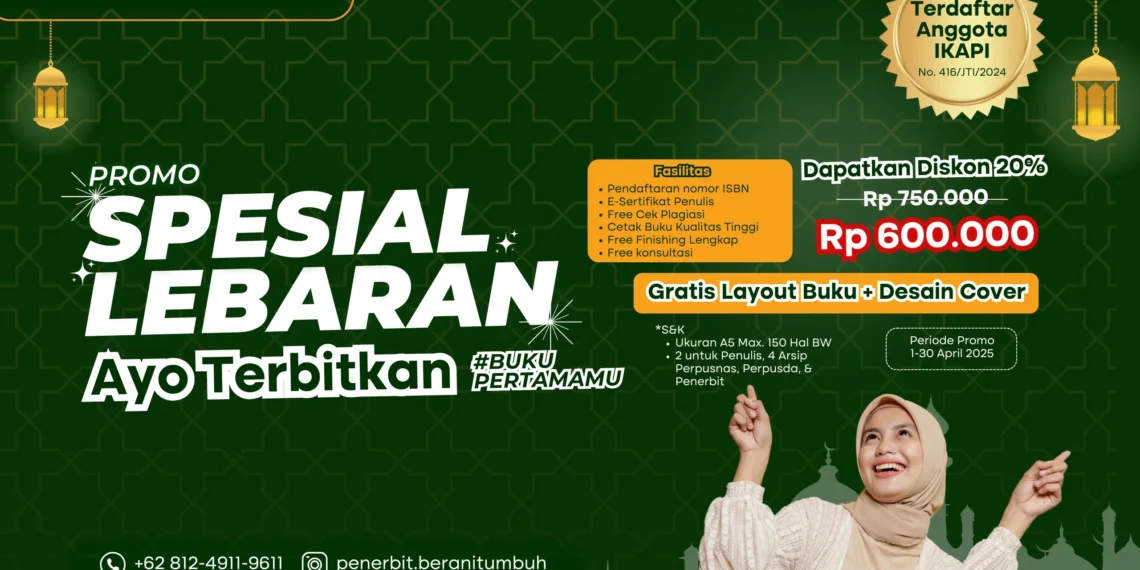 Terbitkan Bukumu Sekarang! Ambil Promo Lebaran dari BeraniTumbuh